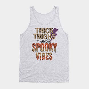 Thick Thighs And Spooky Vibes Tank Top